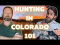 Hunting In Colorado 101 - Everything You Need To Know To Get Started