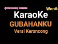 Download Lagu KARAOKE NADA WANITA GUBAHANKU VERSI KERONCONG