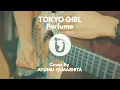 TOKYO GIRL - Perfume (cover)