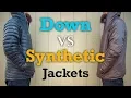 Down Vs Synthetic Jackets - What s the Best for you