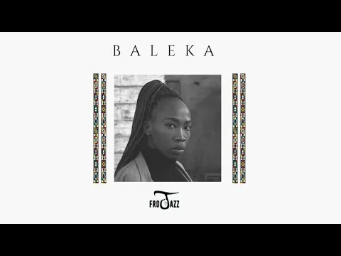 Download MP3 FroJazz - Baleka (Official Audio)