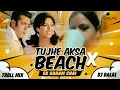 Download Lagu Tujhe Aksa Beach Ghuma Du X Ek Garam Chai Ki Pyali | Trap Remix | DJ Dalal London | Salman Khan