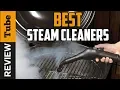 Steam Cleaner Best Steam Cleaners Buying Guide