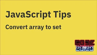 JavaScript tips Convert an array to a Set
