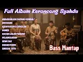 Lagu KERONCONG NOSTALGIA \u0026 VIRAL — Full Album Syahdu Bikin Tenang!