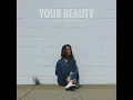 Your Beauty