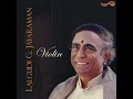 Teliyaleru - Lalgudi G.Jayaraman