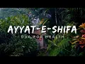 Download Lagu AYYAT -E-SHIFA I CURE FOR ALL DISEASES I REMOVE SICKNESS, ILLNESS, SUPPLICATION FOR HEALING HEALTH