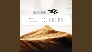 you found me