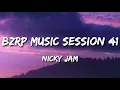 Nicky Jam - BZRP Music Sessions #41