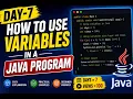 Day-7 of our Java Series - How To Use Variables In a Java Program