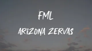 Download Arizona Zervas - FML (Lyrics) | Fuck my life up MP3