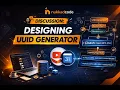 Designing UUID Generator