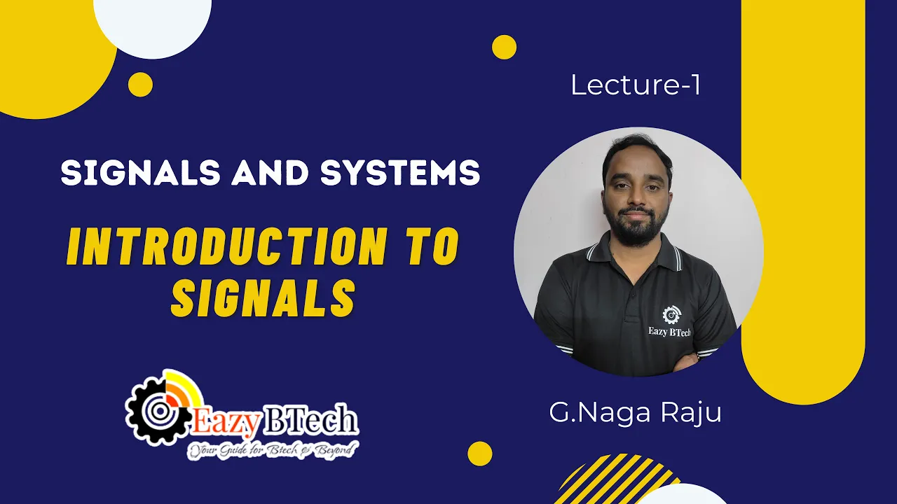 SIGNAL ANALYSIS || INTRODUCTION TO SIGNALS || INTRODUCTION TO SIGNALS || Lec-1
