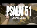 LOST & FOUND - PSALM 51 (RUNNING HOME) | Official Drums Playthrough