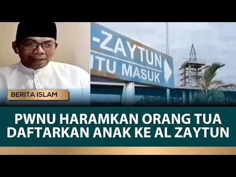 PWNU Jabar Haramkan Orang Tua Sekolahkan Anak ke Al Zaytun,Ini Alasannya