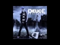 Download Lagu Deuce - Nobody Likes Me