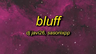 BLUFF (Slowed)