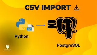 Import CSV to PostgreSQL with Python Step by Step Tutorial