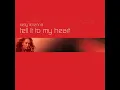 Tell It To My Heart (Kenny Hayes Remix)
