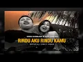 Download Lagu Doel Sumbang \u0026 Nini Carlina - Rindu aku Rindu Kamu (Official Lyric Video)