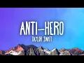 Download Lagu Taylor Swift - Anti-Hero