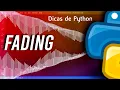 Python para Projetos com Adicionando Fading em Musicas Abaixar o Volume