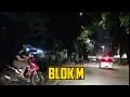 Download Lagu BEGINI LAH SUASANA MALAM HARI BLOK M | MANTAP MEN