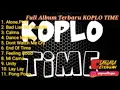 Download Lagu Koplo time full album