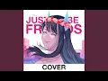 Download Lagu Just Be Friends (Band Version)