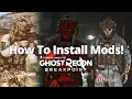 The most EASY and SIMPLE Mod guide for Ghost Recon Breakpoint