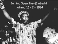 Burning Spear live @ utrecht holland (15 - 2 -1984)