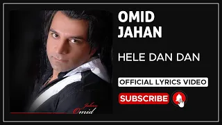 Omid Jahan Hele Dan Dan I Lyrics Video امید جهان هله دان دان 