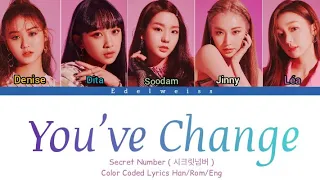 Download How Would SECRET NUMBER (시크릿넘버) Sing 'You've Change' by ShaFLA - Color Coded Lyrics (Han/Rom/ Eng) MP3
