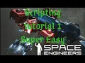 Space engineers 1 tutorial