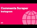 How to scrape comments from instagram