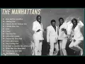 Download Lagu Best Songs of The Manhattans 2023 – The Manhattans Full Album –  The Manhattans Greatest Hits