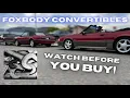 Convertible Foxbody Mustangs - Things to know before you buy