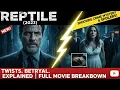 The Shocking Crimes of Reptile 2023 Full Movie Recap Theories