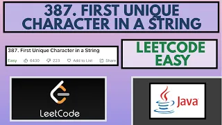 Leetcode 387 First Unique Character in a String Java Solution