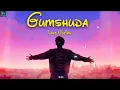 Last Option -"Gumshuda" (Official Music Video)