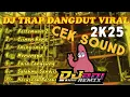 Download Lagu DJ TRAP DANGDUT VIRAL FULL NROTOKK TERBARU 2025.