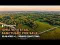 LAND FOR SALE 95 46 Acre Legacy Hunting Farm in Monroe County Iowa