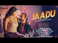 New 2026 Hindi Song | Jaadu | Jewel Thief | Saif Ali Khan | Nikita Dutta | Raghav Chaitanya