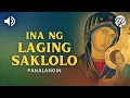 Download Lagu Panalangin sa Ina ng Laging Saklolo • Tagalog Prayer to Our Mother of Perpetual Help