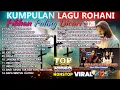 Download Lagu KUMPULAN NOSNTOP LAGU ROHANI TERBAIK 2025  PALING DICARI - KALA KU CARI DAMAI