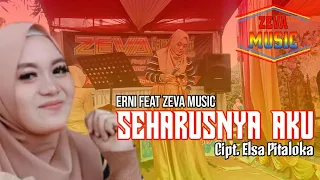 Download Erni Feat Zeva Music - Seharusnya Aku MP3