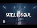 Lagu MIND - Satellite Signal (Lyrics)