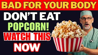 doctor warns popcorn good or bad this snack may be wrecking your health quietly