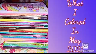 67 Pages Completed Coloring Pages for May 2021